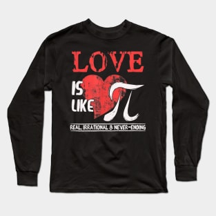 Love Is Like Pi  Pi Day Math Teacher Long Sleeve T-Shirt